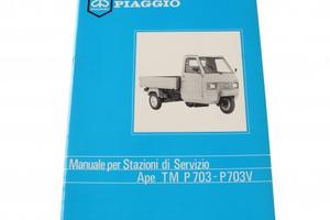 Manuale stazioni di servizio Piaggio Ape TM P703 P