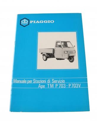 Manuale stazioni di servizio Piaggio Ape TM P703 P