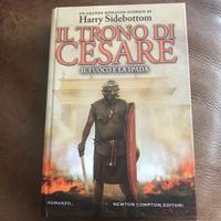 Romanzo.Il trono di Cesare. Il fuoco e la spada