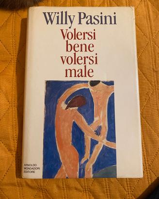 Volersi bene volersi male-Willy Pasini - Mondadori