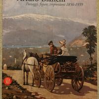 Umberto Perini “Arturo Bianchi . Paesaggi, figure