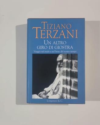 Un altro giro di giostra - Tiziano Terzani 2004