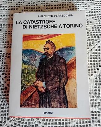 Anacleto Verrecchia La catastrofe di Nietzsche a T
