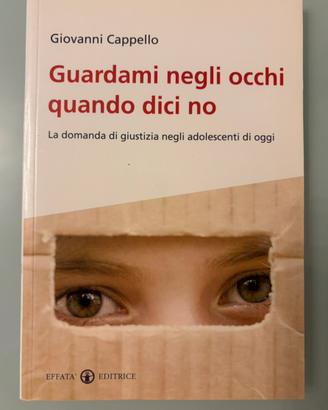 Guardami negli occhi quando dici no