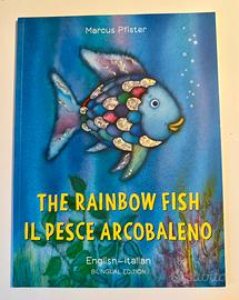 The rainbow fish. Il pesce arcobaleno.