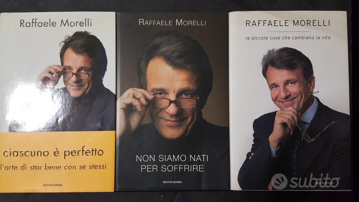 Non siamo nati per soffrire - Raffaele Morelli - Libro Mondadori
