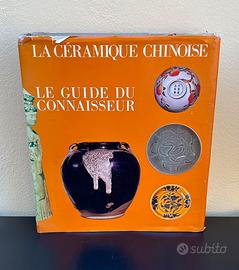 LA CÉRAMIQUE CHINOISE - LE GUIDE DU CONNAISSEUR