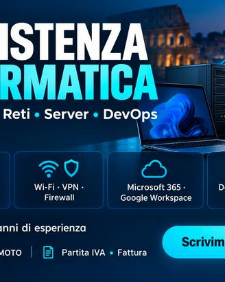 Assistenza PC e reti – Sistemista e DevOps a Roma