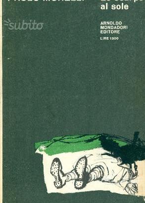 LE SCARPE AL SOLE, Paolo Monelli, Mondadori, 1965