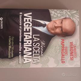 Libro  "Verso la scelta VEGETARIANA" di U.Veronesi