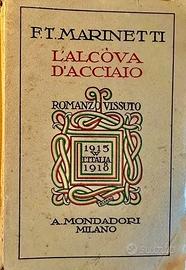 MARINETTI L'Alcova d'Acciaio 1927 + AUTOGRAFATO