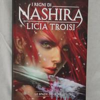 I regni di Nashira - Licia troisi vol 1, 2, 3