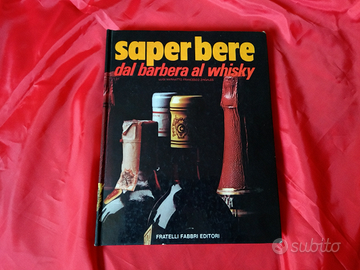 Saper bere dal barbera al whisky