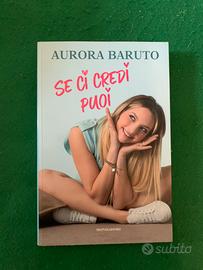 Se ci credi puoi - Aurora Baruto - Libri e Riviste In vendita a Milano