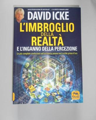 L'imbroglio della realtà + Figli di matrix, D.Icke