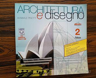 ARCHITETTURA E DISEGNO 2 - ESERCIZIARIO