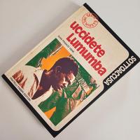 "Uccidete Lumumba" - libro inchiesta