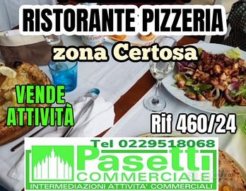 RISTORANTE PIZZERIA in zona Certosa