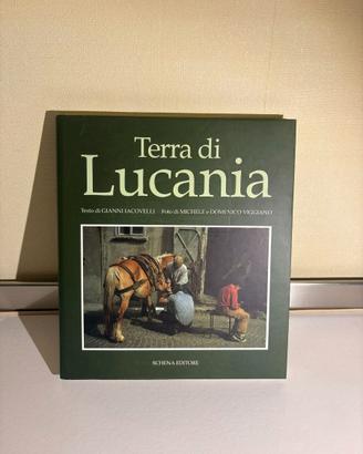 Terra di Lucania - Iacovelli, Schena - Basilicata