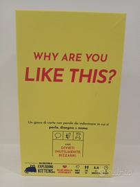 why are you like this? gioco da tavolo 