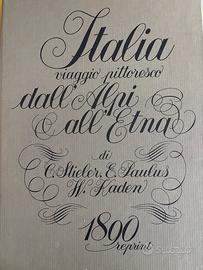 ITALIA viaggio pittoresco dall’Alpi all’Etna