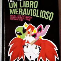 LILLY MERAVIGLIA - UN LIBRO MERAVIGLIOSO - Rizzoli