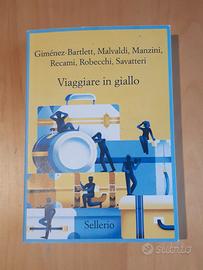 Viaggiare in giallo -  libri autori vari