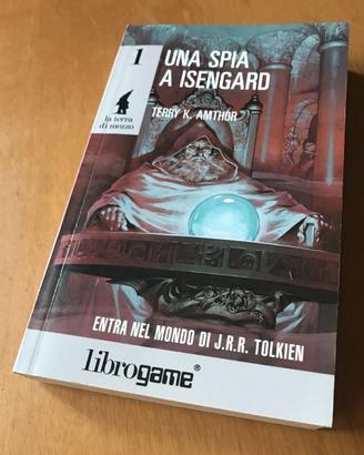 UNA SPIA A ISENGARD LIBROGAME LA TERRA DI MEZZO 1