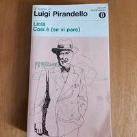 Liolà Così è (se vi pare) di Pirandello Mondadori 