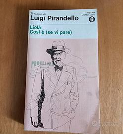 Liolà Così è (se vi pare) di Pirandello Mondadori 