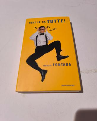 Tony le sa tutte Fabrizio fontana nondadori