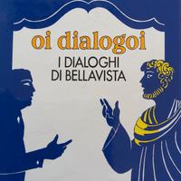 Oi dialoghi - I DIALOGHI DI BELLAVISTA