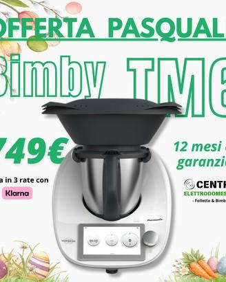 Bimby TM6 ric.to con 1 2 mesi di garanzia 