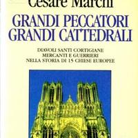 Grandi Peccatori grandi cattedrali, C. Marchi 1997