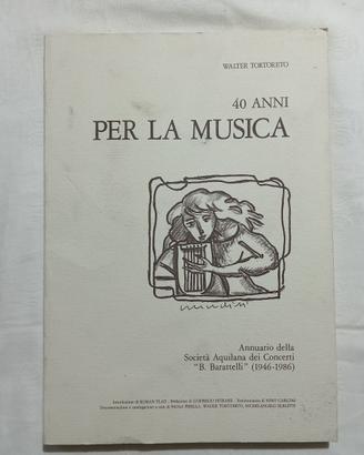 WAlter Tortoreto. 40 anni per la musica
