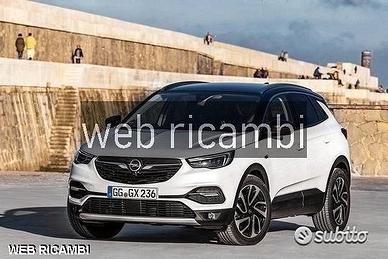 Opel grandland x ricambi 2019 2020 2021 2022