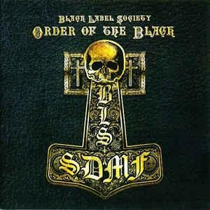 BLACK LABEL SOCIETY - Order of the Black-