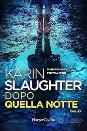 Dopo quella notte, di Karin Slaughter