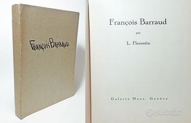 FRANÇOIS BARRAUD - FLORENTIN, L. 1931 ed. numerata