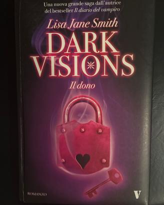 Lisa jane smith : dark vision il dono