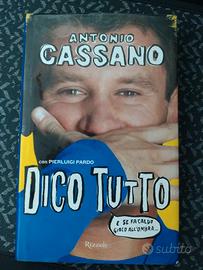 Antonio Cassano (con Pierluigi Pardo) - Dico tutto