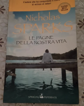 Libro Nicholas Sparks: le pagine della nostra vita