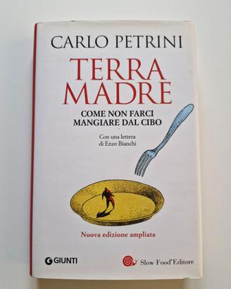 Terra Madre come non farci mangiare dal cibo