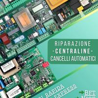 Riparazione apricancelloFAAC BENINCA BFT NICE CAME