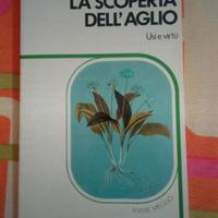 La scoperta dell'aglio: Usi e virtù 1982 