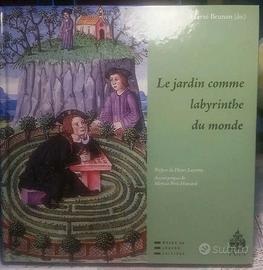 Le Jardin un Labyrinthe du Monde Herve Brunon