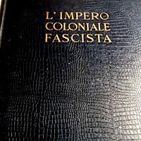 RARA OPERA DI PROPAGANDA UFFICIALE: "L'IMPERO COL