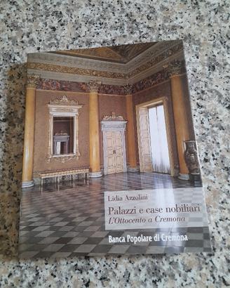Palazzi e case nobiliari – L’ottocento a Cremona