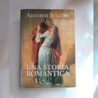Romanzo Una Storia Romantica di Antonio Scurati.