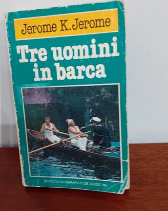 Tre Uomini in barca Jerome K.Jerome 